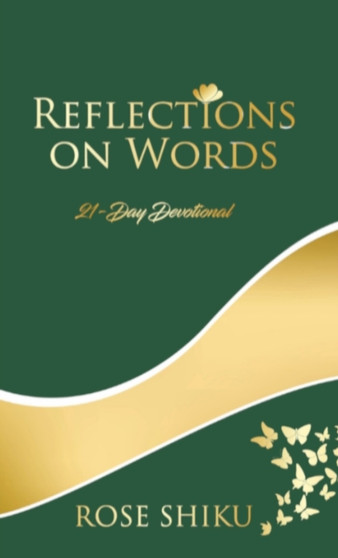 Reflections on Words Devotional : A-21 Day Devotional