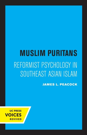 Muslim Puritans : Reformist Psychology in Southeast Asian Islam