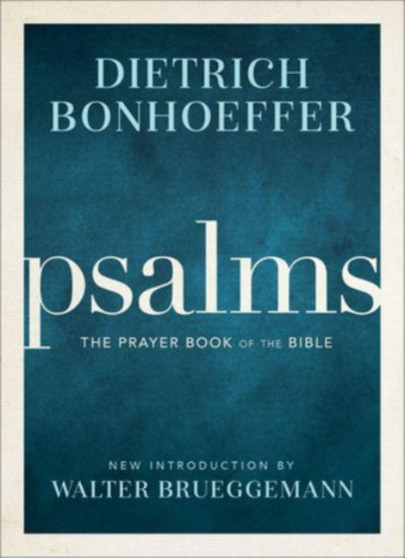 Psalms : The Prayer Book of the Bible