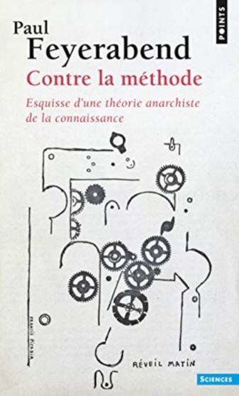 Contre la methode : esquisse d'une theorie anarchiste de la connaissa