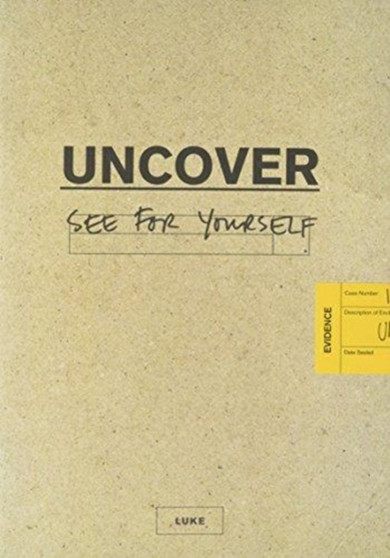 Uncover Luke Seeker Bible Study Guide: 2016 Edition : 2016 Edition