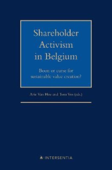 Shareholder Activism in Belgium : Boon or curse for sustainable value creation?