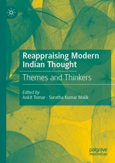 Reappraising Modern Indian Thought : Themes and Thinkers