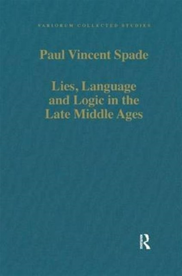 Lies, Language and Logic in the Late Middle Ages