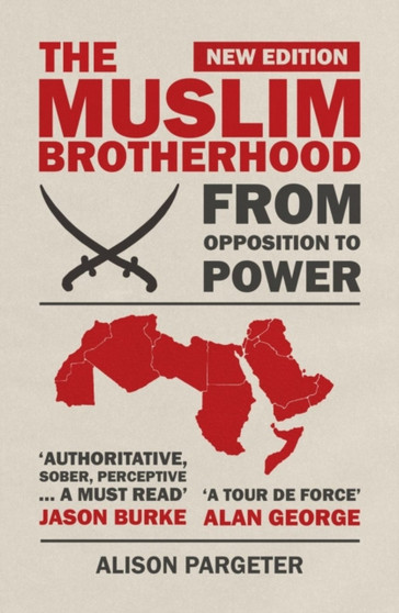 The Muslim Brotherhood : From Opposition to Power
