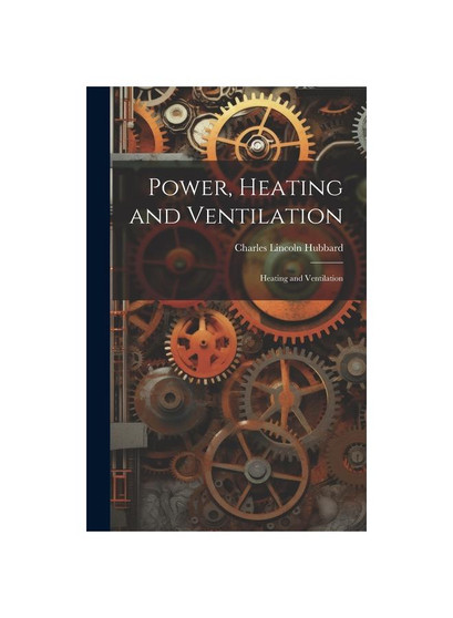 Power, Heating and Ventilation: Heating and Ventilation