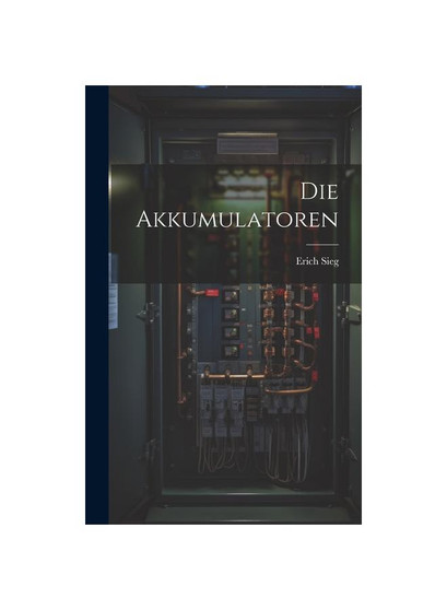Die Akkumulatoren