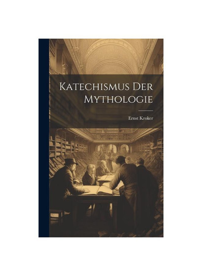 Katechismus Der Mythologie
