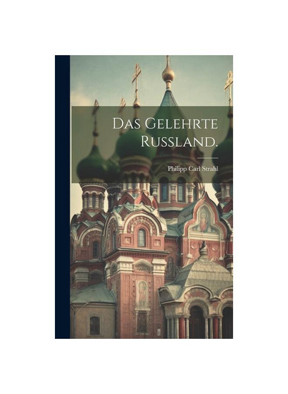 Das gelehrte Russland.