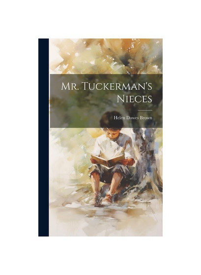Mr. Tuckerman's Nieces