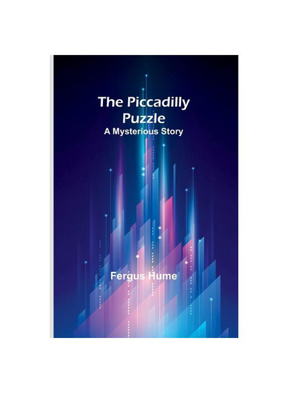 The Piccadilly Puzzle: A Mysterious Story