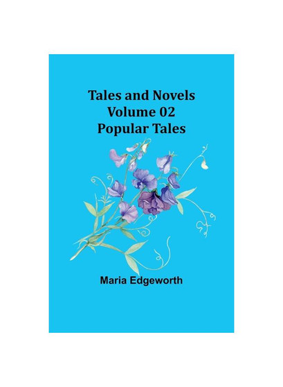 Tales and Novels - Volume 02 Popular Tales