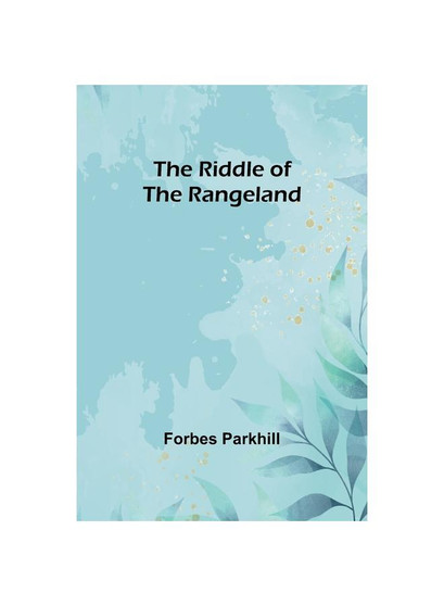 The riddle of the rangeland