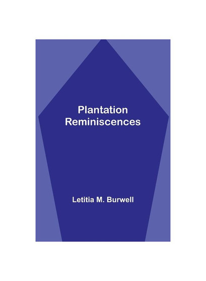 Plantation Reminiscences