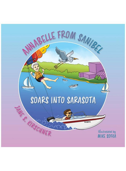 Annabelle From Sanibel, Soars into Sarasota