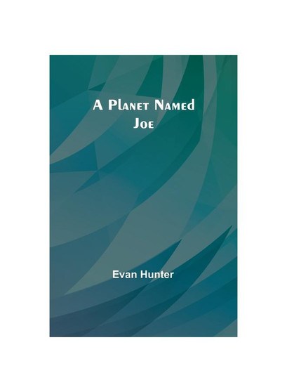 A Planet Named Joe