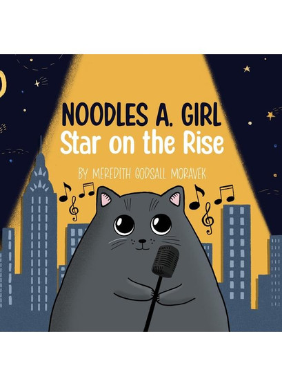 Noodles A. Girl: Star on the Rise: Star on the Rise