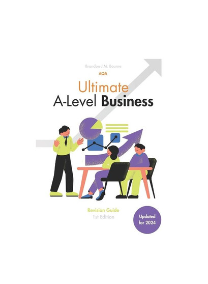 Ultimate Business Revision Guide for A-Level: Adapted for the AQA A-Level Specification
