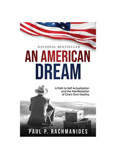 An American Dream: A Path to Self Actualization and the Manifestation of One's Own Destiny