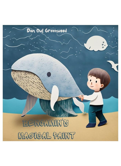 Benjamin's Magical Paint: From Shadows to Sunlight: A Tale of Transformation and Responsibility