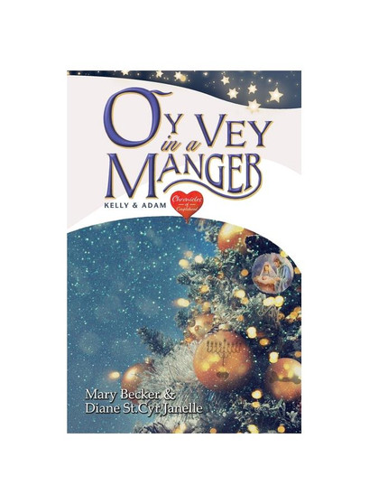 Oy Vey in a Manger: Kelly & Adam