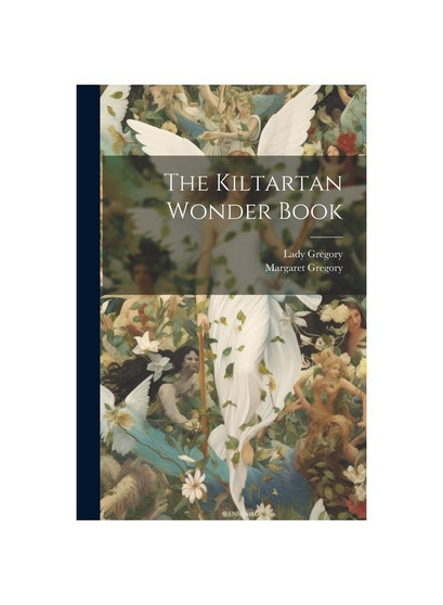 The Kiltartan Wonder Book