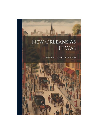 New Orleans As It Was