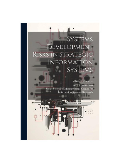 Systems Development Risks in Strategic Information Systems