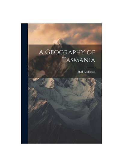A Geography of Tasmania
