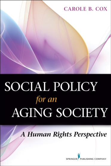 Social Policy for an Aging Society : A Human Rights Perspective