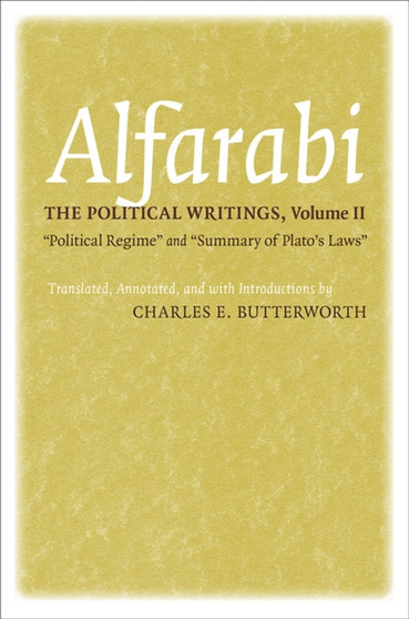 The Political Writings : "Political Regime" and "Summary of Plato's Laws"