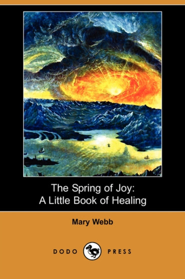 The Spring of Joy : A Little Book of Healing (Dodo Press)