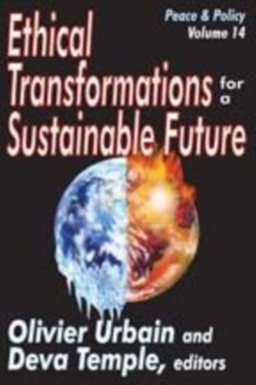 Ethical Transformations for a Sustainable Future : Peace and Policy