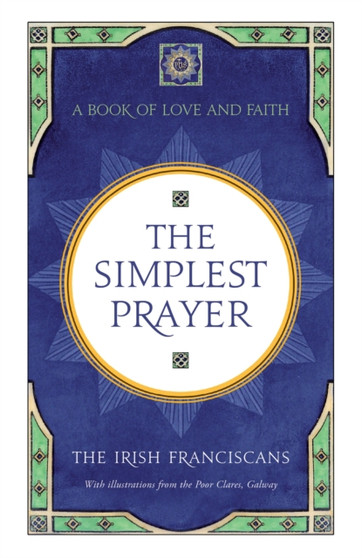 The Simplest Prayer : A Book of Love and Faith