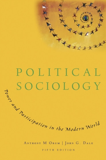 Political Sociology : Power and Participation in the Modern World