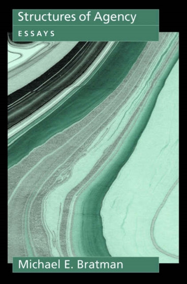 Structures of Agency : Essays