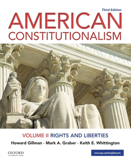 American Constitutionalism : Volume II: Rights and Liberties