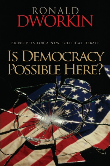 Is Democracy Possible Here? : Principles for a New Political Debate