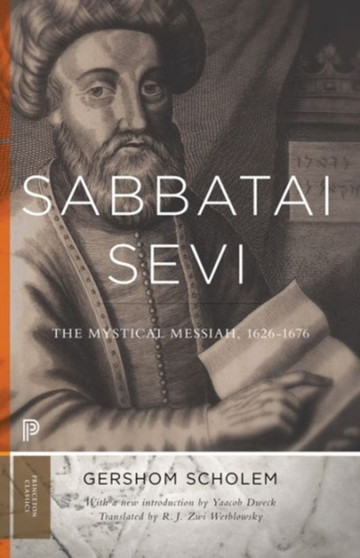 Sabbatai Sevi : The Mystical Messiah, 1626???1676