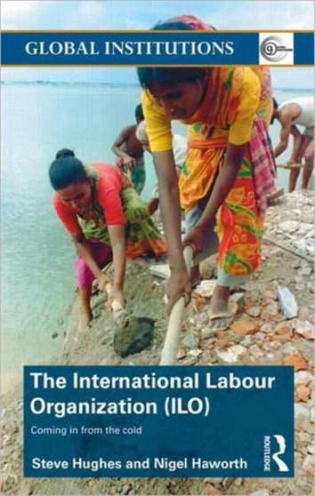 International Labour Organization (ILO) : Coming in from the Cold