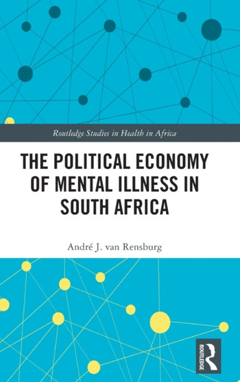 The Political Economy of Mental Illness in South Africa