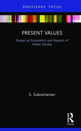 Present Values : Essays on Economics and Aspects of Indian Society