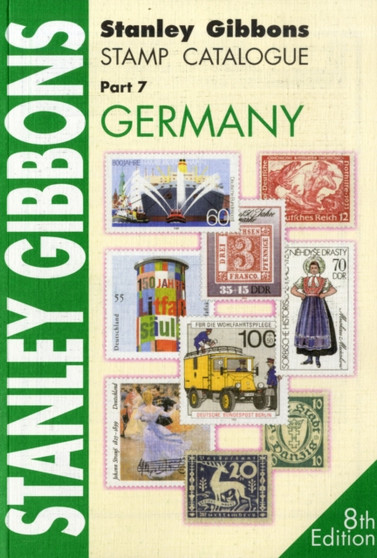 Stanley Gibbons Stamp Catalogue : Germany Pt. 7 by Stanley Gibbons - Paperback