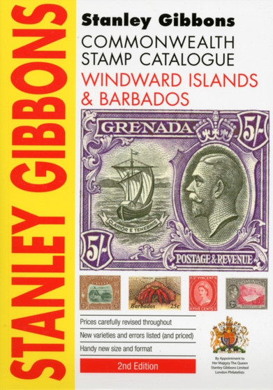Commonwealth Stamp Catalogue : Windward Islands and Barbados by Stanley Gibbons - Paperback