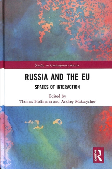 Russia and the EU : Spaces of Interaction