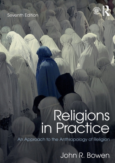 Religions in Practice : An Approach to the Anthropology of Religion