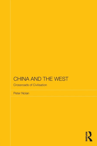 China and the West : Crossroads of Civilisation