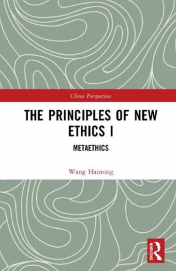 The Principles of New Ethics I : Meta-ethics