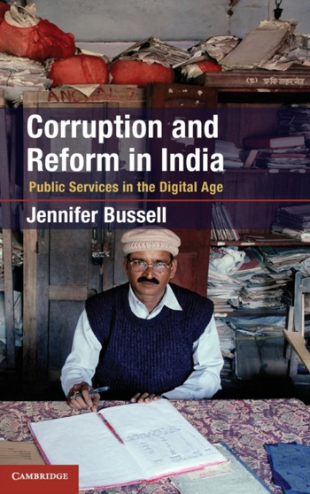 Corruption and Reform in India : Public Services in the Digital Age