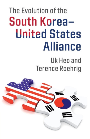 The Evolution of the South Korea-United States Alliance